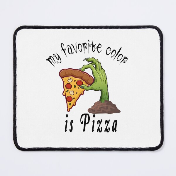 Item preview, My favorite color is pizza,it's Colorful design for pizza lovers designed and sold by fabricutie.