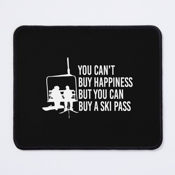Item preview, You Can't Buy Happiness But You Can Buy Ski Pass designed and sold by Hapoel.