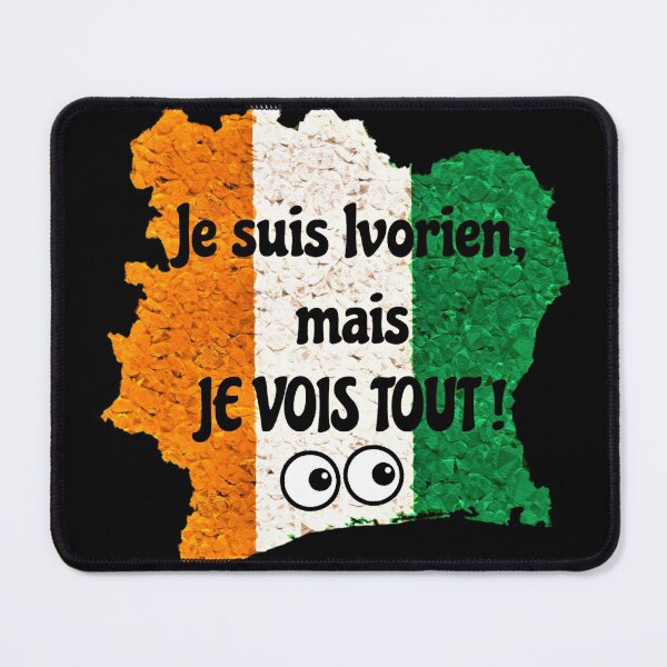 Item preview, Je suis Ivorien, mais JE VOIS TOUT! - Cote d'Ivoire designed and sold by Tony Cisse.