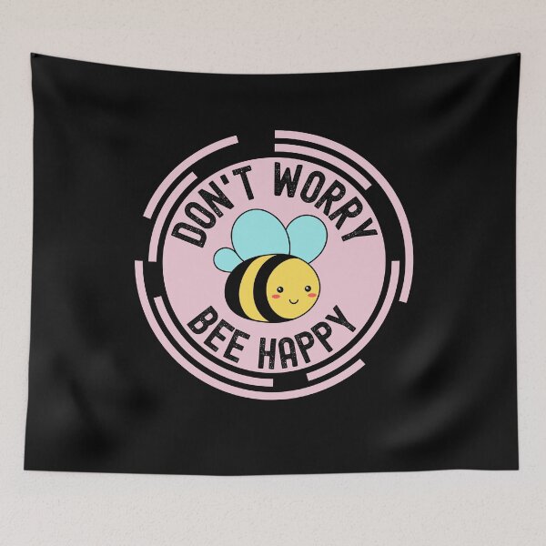Item preview, Don't Worry Bee Happy designed and sold by llon.