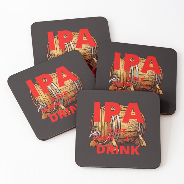 Item preview, IPA When I Drink Barrels Funny designed and sold by Shane Sites.