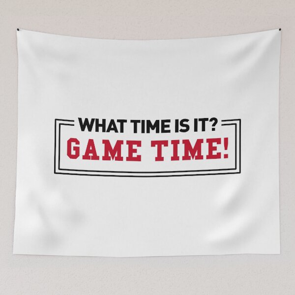 Item preview, What Time Is It? Game Time! (Quote) designed and sold by FilipeFerreira.