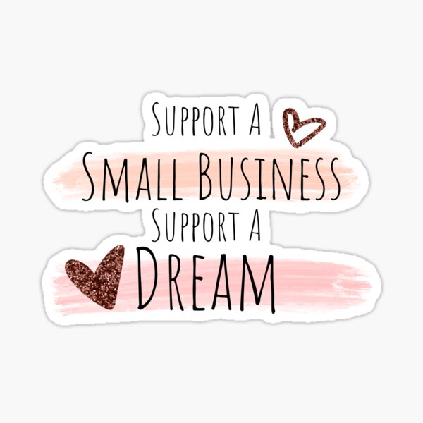 Item preview, Support A Small Business Support a Dream Small Biz designed and sold by TheInkyOwl.