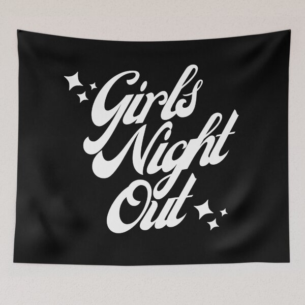 Item preview, Girls Night Out. Fun Design For Weekends. designed and sold by That Cheeky Tee.