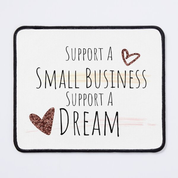 Item preview, Support A Small Business Support a Dream Small Biz designed and sold by TheInkyOwl.