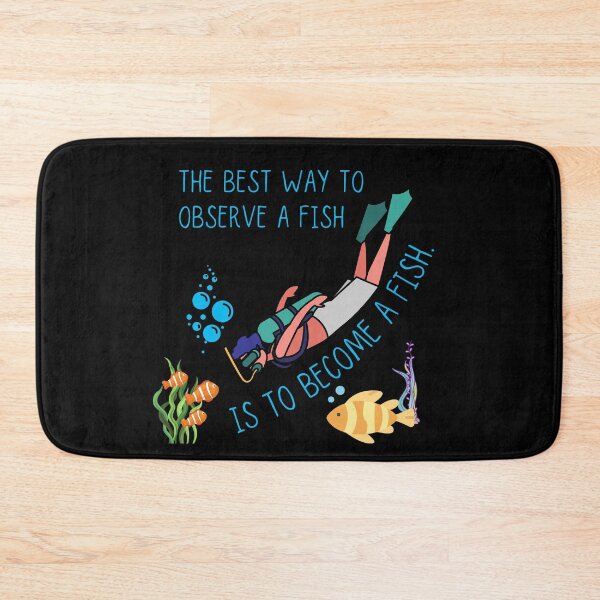 Item preview, The Best Way To Observe A Fish Is To Become A Fish designed and sold by ronaldsonou.