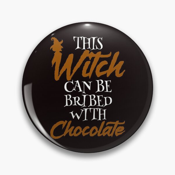 Item preview, This Witch Can Be Bribed With Chocolate. Trick or Treat!  designed and sold by Capiral Bucketlist.