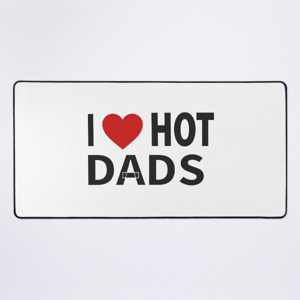 Item preview, I Love Hot Dads Sticker,t-shirt designed and sold by Momo Shop.