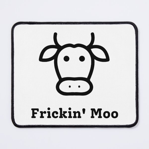 Item preview, Frickin' Moo designed and sold by Sus-Snail-Co.