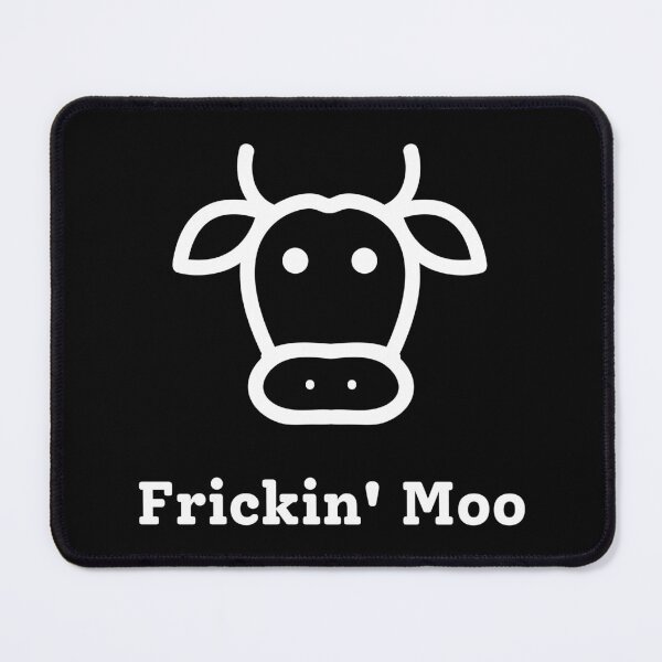 Item preview, Frickin' Moo designed and sold by Sus-Snail-Co.