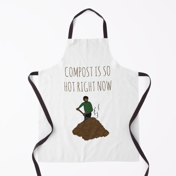 Item preview, Compost Is So Hot Right Now designed and sold by Rob Price.