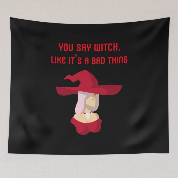 Item preview, You say witch, like it's a bad thing. witch, wicked witch designed and sold by Mechanical-Artt.