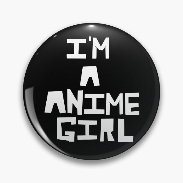 Item preview, I'm a anime girl white text version designed and sold by Aat8530.