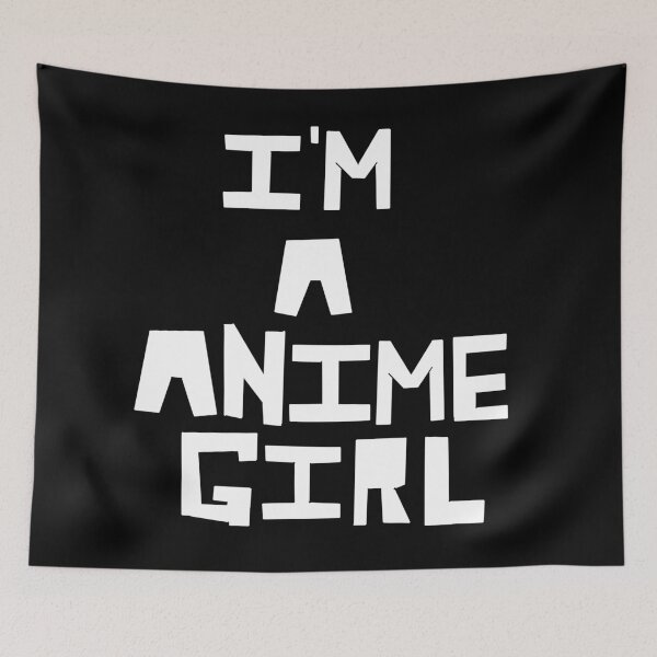 Item preview, I'm a anime girl white text version designed and sold by Aat8530.