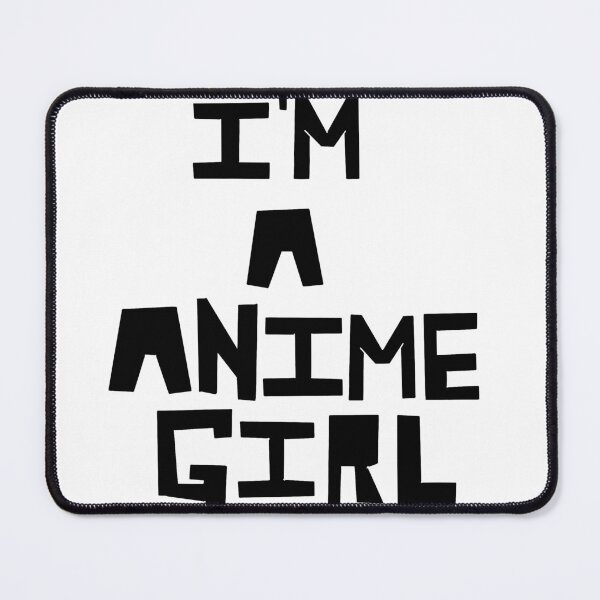Item preview, I'm a anime girl black text version designed and sold by Aat8530.