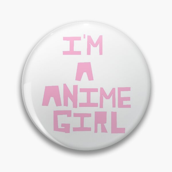 Item preview, I'm a anime girl pink text version designed and sold by Aat8530.