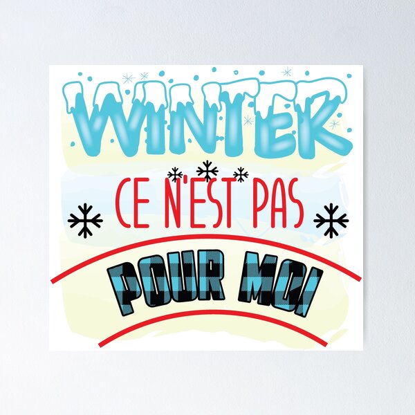 Aperçu de l'œuvre L'hiver, ce n'est pas pour moi. Ce n'est pas pour moi créée et vendue par MendyK.