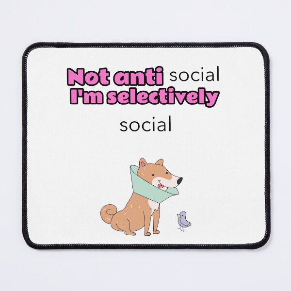 Item preview, Not antisocial I'm selectively social designed and sold by Mechanical-Artt.