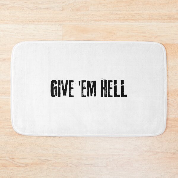 Item preview, GIVE EM HELL (Black) designed and sold by allysmar.