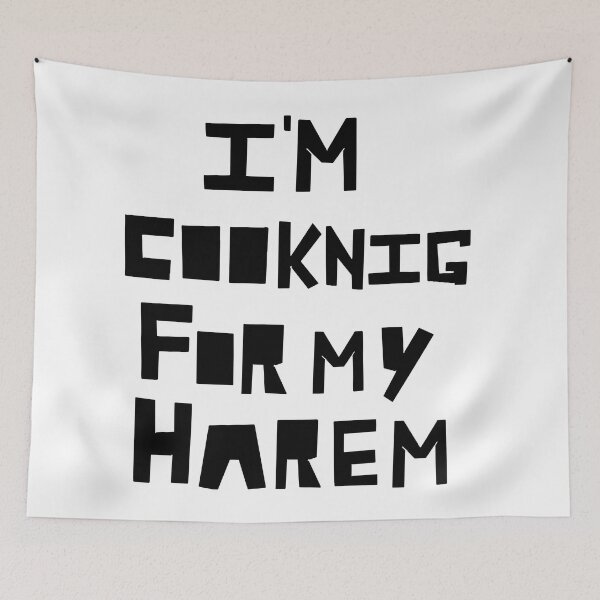 Item preview, Im cooking for my harem black text version designed and sold by Aat8530.