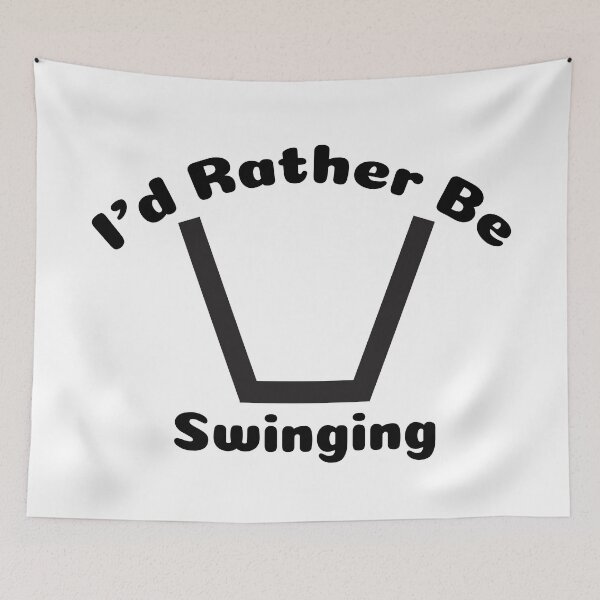 Item preview, I'd Rather Be Swinging Swinger Lifestyle Design designed and sold by swingersshop.