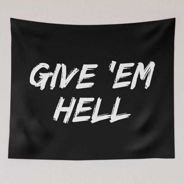 Item preview, give them hell designed and sold by allysmar.