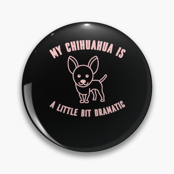 Item preview, My Chihuahua Is A Little Bit Dramatic - Dog Breed designed and sold by artfulnotebook.