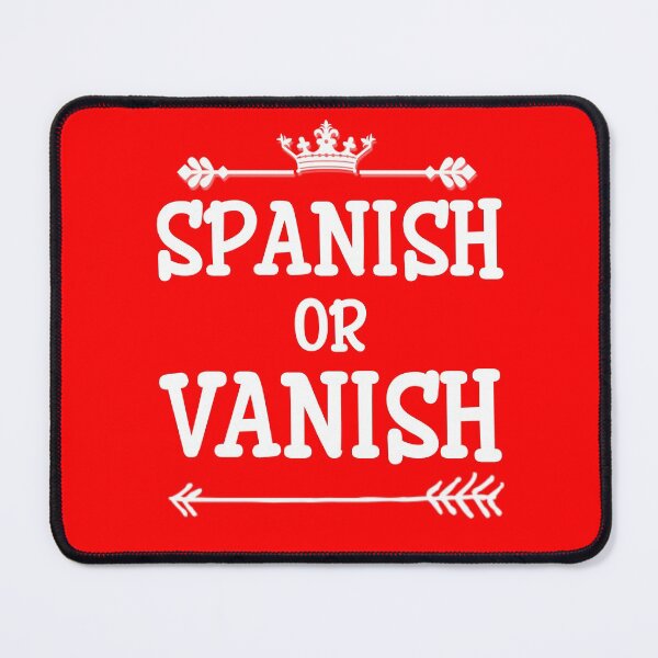 Item preview, Funny Spanish Or Vanish White Text Premium designed and sold by Design-Maniya.