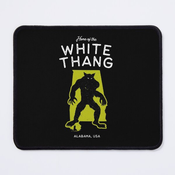 Item preview, Home of The White Thang - Alabama, USA designed and sold by strangeology.