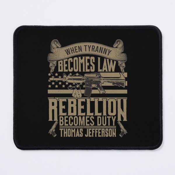 Item preview, When Tyranny Becomes Law Rebellion Becomes Duty, Tyranny Shirt, When Tyranny Becomes Law, Rebellion Becomes Duty, 1776 Shirt, Tyrany Hoodie Tshirt, Freedom Shirt, Thomas jefferson Shirt designed and sold by Unicorny-Design.