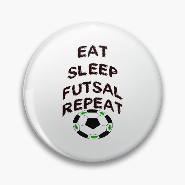 Item preview, Eat, Sleep, Futsal, Repeat designed and sold by Midnightviera.