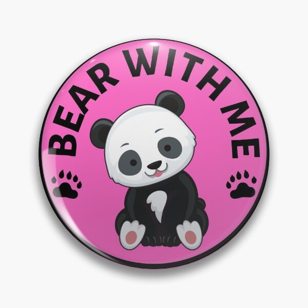 Item preview, Bear with me Panda Pun (Pink)- Cute Animal Friendly Panda - Gift for Panda Lovers designed and sold by CaitU.