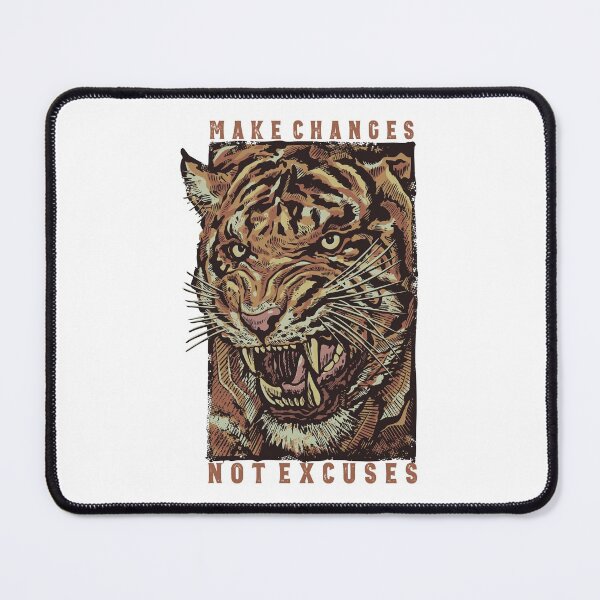 Item preview, Tiger Apex Predator Make Changes Not Excuses designed and sold by Vector Scout Lab.