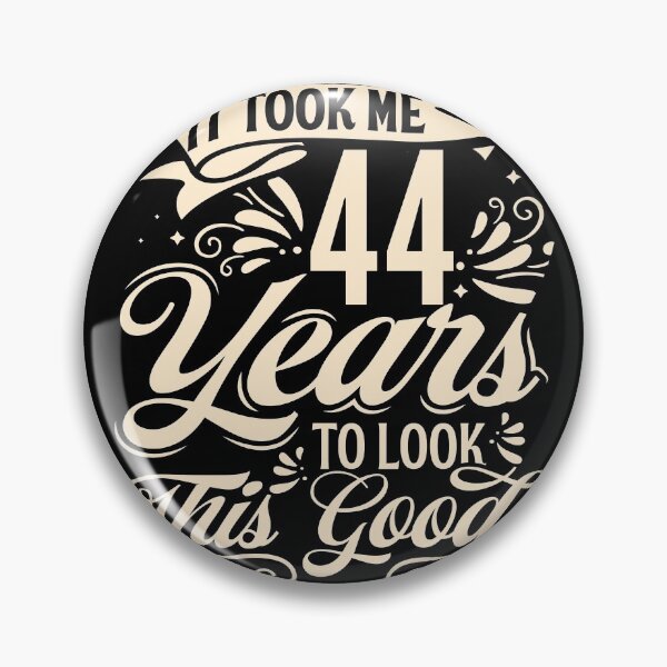 Item preview, It Took me 43 Years to Look This Good Best Birthday Quotes for Husband and Dad designed and sold by TINASTORESHOPE.