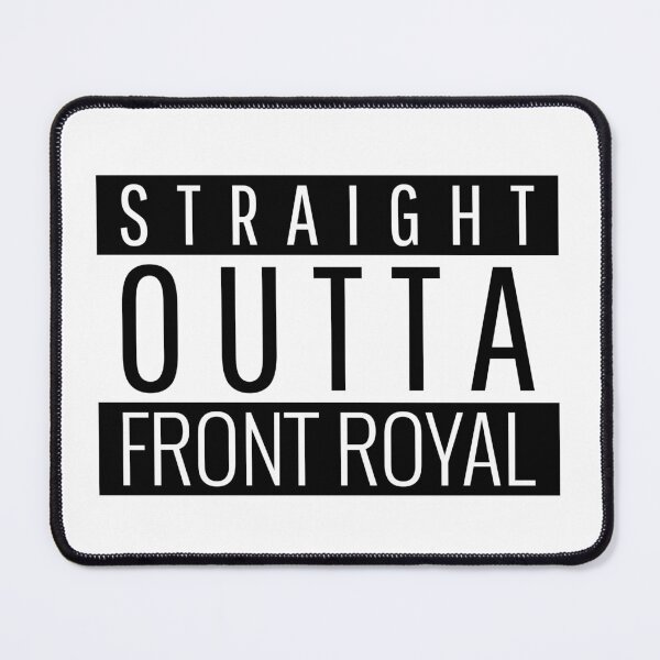 Item preview, Straight Outta Front Royal Virginia designed and sold by Teelogic.