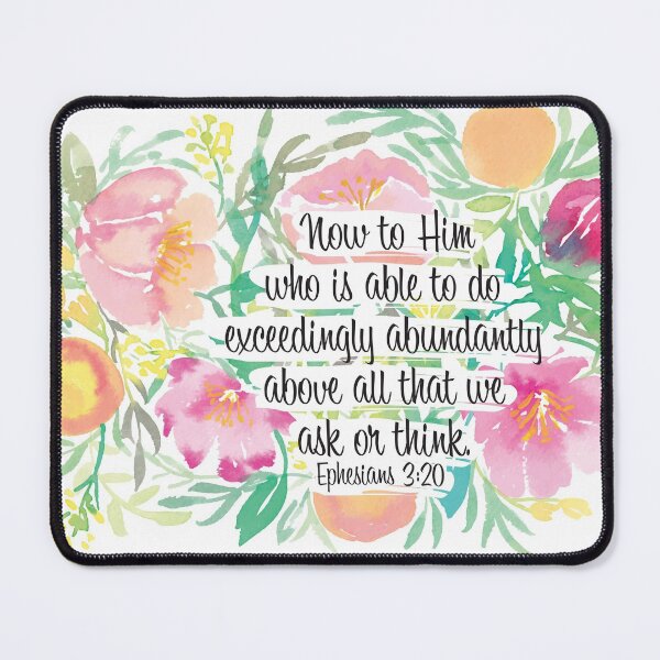 Item preview, Now to Him who is able to do exceedingly, abundantly above all that we ask or think designed and sold by Harpley Design Studio.