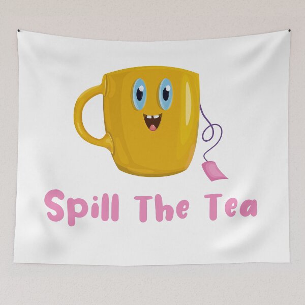 Item preview, Spill The Tea designed and sold by SamsScribble.