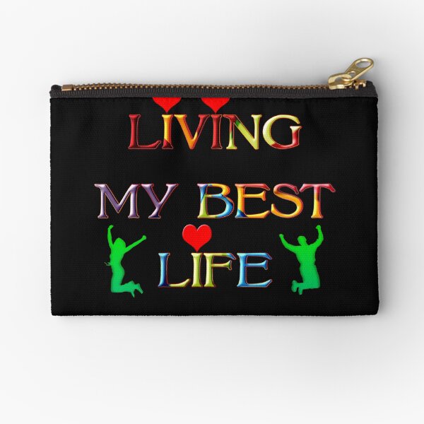Living My Best Life Zipper Pouch