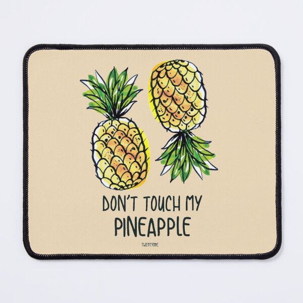 Item preview, Don't Touch My Pineapple designed and sold by VladsArts.