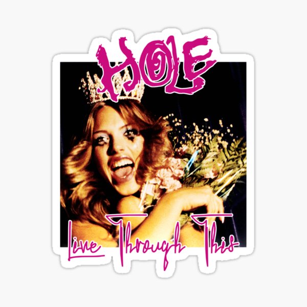 Item preview, Hole-Live-Through-This| Perfect Gift designed and sold by justinawoo.