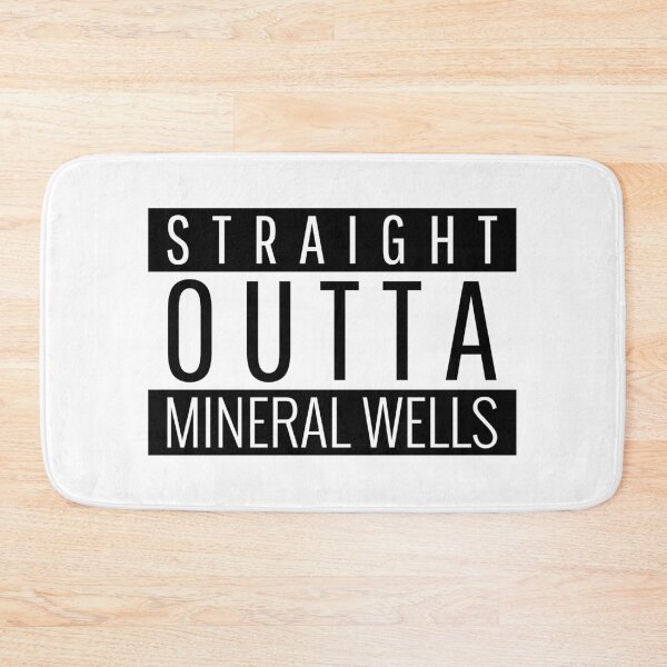 Item preview, Straight Outta Mineral Wells Texas  designed and sold by Teelogic.