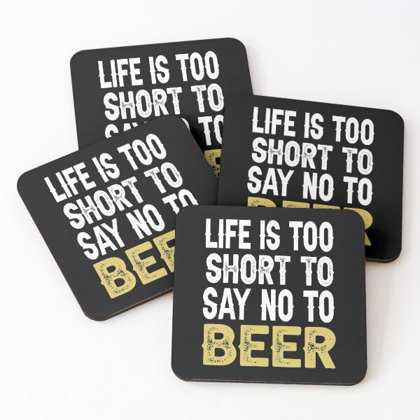 Item preview, Life is too short to say no to beer designed and sold by AnveeBubbles.