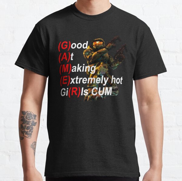 Good at making extremely hot girls cum Classic T-Shirt