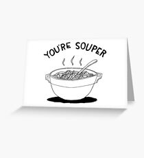 Souper Greeting Card