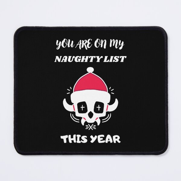 Item preview, You're On My Naughty List This Year designed and sold by D-Shirt-More.