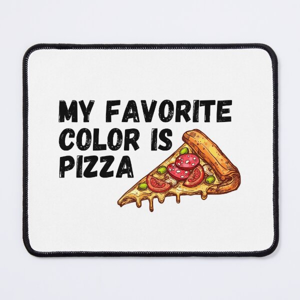 Item preview, My favorite color is pizza designed and sold by SmileApparel.