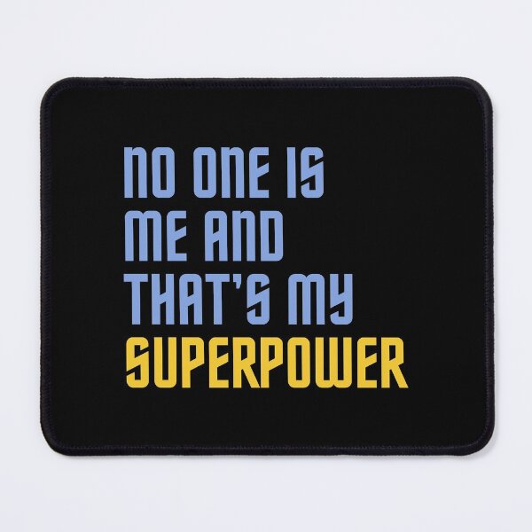 Item preview, No one is me and that is my superpower designed and sold by Graphicore.