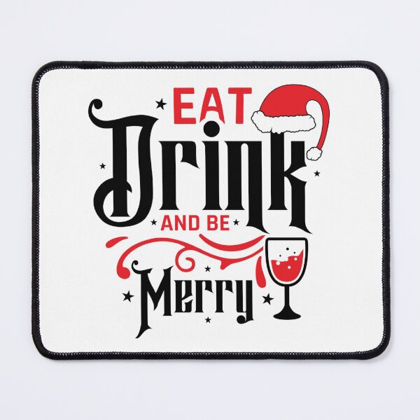 Item preview, Eat drink and be merry - merry x mas, christmas mood designed and sold by Delandor.