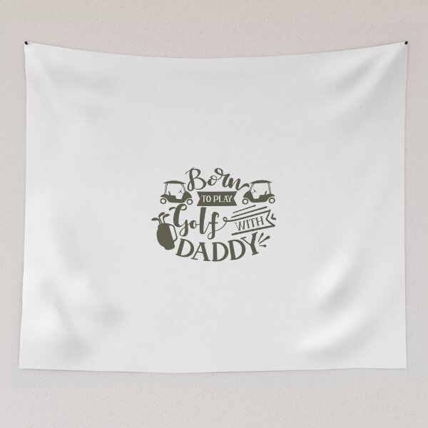 Item preview, Born To Play Golf With Daddy Quote designed and sold by Open Canvas.