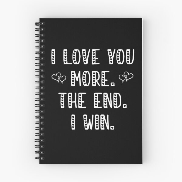 Item preview, I Love You More The End I Win Funny Gift for Boyfriend Girlfriend Husband Wife Funny Mother's Day Birthday Anniversary gifts designed and sold by PugsleyHM.